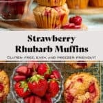 Two strawberry rhubarb muffins stacked on a small wooden cutting board on top and on a wire rack on the bottom with text overlay.
